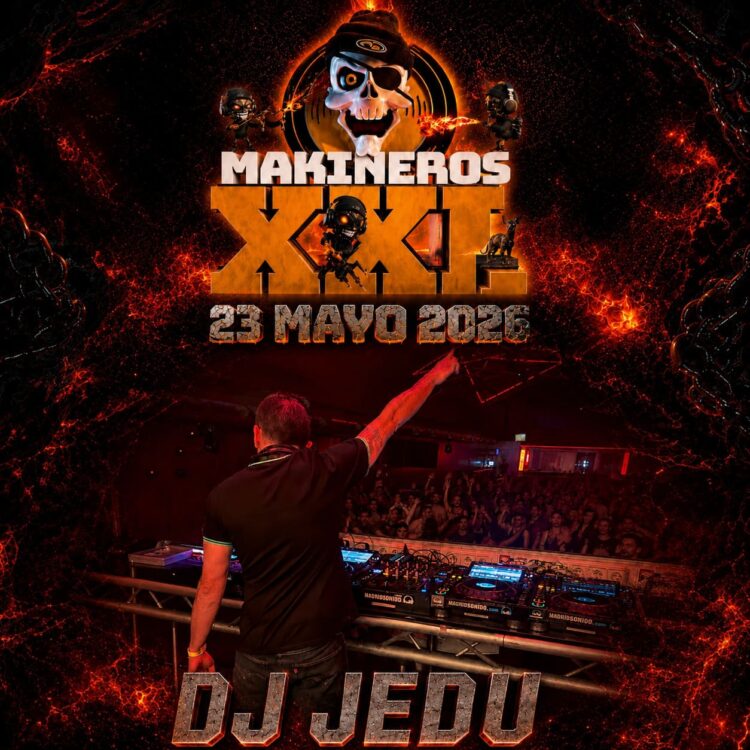 DJ JEDU-MAKINEROS XXL (FABRIK 23-5-2026)